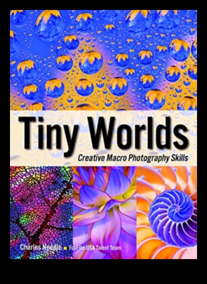 Macro Marvels: Exploring the Tiny Worlds of Photography